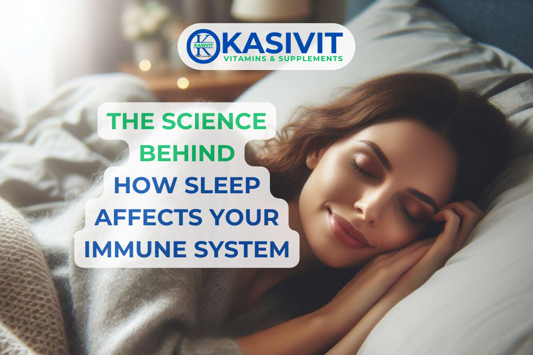 The Science Behind How Sleep Affects Your Immune System – Kasivit